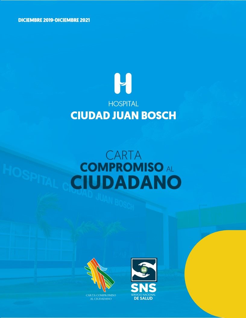 Hospital  Ciudad Juan Bosch (HCJB) presenta  Carta Compromiso al Ciudadano (CCC) de la Red Única Pública