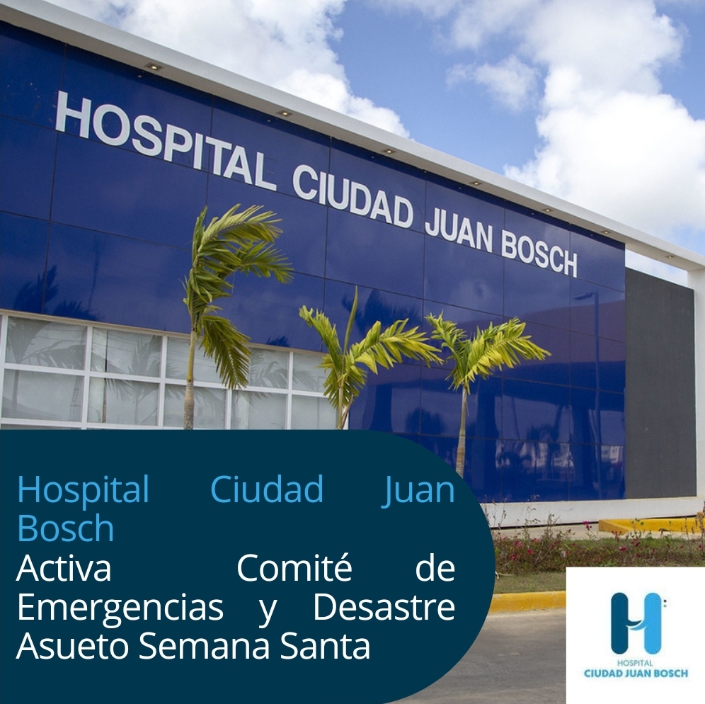 You are currently viewing Hospital Ciudad Juan Bosch (HCJB) preparado para asueto de Semana Santa 2024
